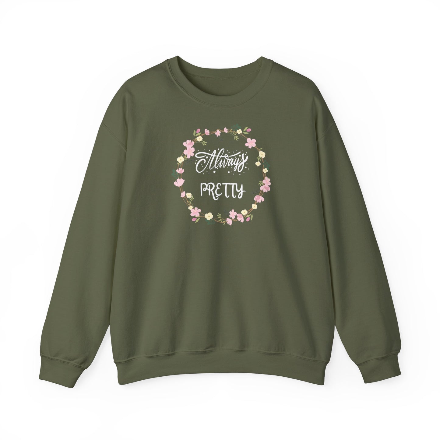 Sweatshirt unisexe "Always Pretty" - PAL's Clothing